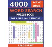 4000 WORD SEARCH PUZZLE BOOK: LARGE PRINT FOR ADULTS AND SENIORS:: Relax Your Mind, Calm Your Thoughts, and Find Daily Ease