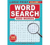 4000 Words Word Search Puzzle Book: 100 Large Print Puzzles with Solutions for Seniors, Adults, Teens, and all other Puzzle Fans - Volume 1