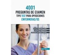 4001 PREGUNTAS DE EXAMEN TIPO TEST PARA OPOSICIONES ENFERMERAS/OS | Aa. Vv.