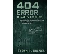 404 ERROR: Humanity Not Found: 1