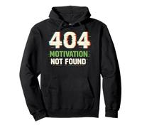 404 Motivación no encontrada Divertida Sudadera con Capucha