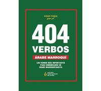 404 verbos en Árabe Marroquí Darija con audios y pronunciación | Aprende los verbos más útiles en Darija Marroquí | Verbos conjugados en el dialecto ... Marroquí en español y para hispanohablantes