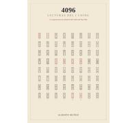 4096 Lecturas del I Ching: La arquitectura NO aleatoria del orden del Rey Wen