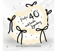 40th Birthday Guestbook: Black and White with Bow - Girly & Fun