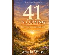 41 Is Coming: Don’t Give Up in the Wilderness: A 41 Day Devotional