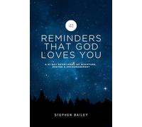 41 REMINDERS THAT GOD LOVES YOU: A 41 DAY DEVOTIONAL OF SCRIPTURE, PRAYER & ENCOURAGEMENT