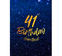 41st Birthday Guest Book Beautiful Navy Blue Background with Starry Night Sky Pattern Gold Text 8.25x11" 100 Pages Inside with Photo Space and ... for 4 Guests. Accommodates over 100 Guests