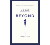 42.195 BEYOND: How Endurance Becomes Intelligence