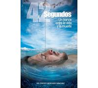 42 Segundos: Un trance entre la vida y la muerte