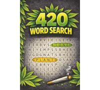 420 WORD SEARCH: 50 Relaxing Cannabis-Themed Word Search Puzzles with Easy-to-Read Large Print