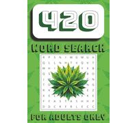 420 Word Search Puzzle Book: About all Things 420, Cannabis, Bud Names and More | Easy To Read | 6x9 inches| 50+ puzzles | 110 pages | ... Gift for Vacations, Fun with Friends and Wait Time