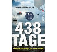 438 Tage: Überlebenskampf auf dem Pazifik | Die wahre Geschichte eines Schiffbrüchigen auf offener See