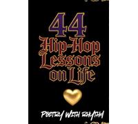 44 Hip-Hop Lessons on Life