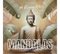 44 Relaxing Art Mandalas: the Mindfulness & Meditation Colouring Book for Adults - Stress Relief Edition