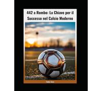 442 a Rombo: La Chiave Per Il Successo nel Calcio Moderno