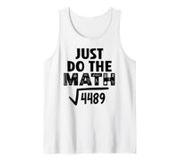 4489 Square Root of 4489 Do The Math 6 7 Funny Math Teacher Camiseta sin Mangas