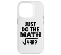 4489 Square Root of 4489 Do The Math 6 7 Funny Math Teacher Carcasa para iPhone 14 Pro