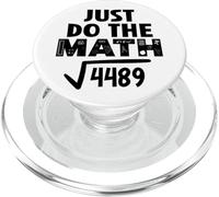4489 Square Root of 4489 Do The Math 6 7 Funny Math Teacher PopSockets PopGrip para MagSafe