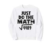 4489 Square Root of 4489 Do The Math 6 7 Funny Math Teacher Sudadera