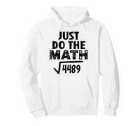 4489 Square Root of 4489 Do The Math 6 7 Funny Math Teacher Sudadera con Capucha