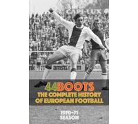 44Boots: The Complete History of European Football: 1970-71 Season: 2