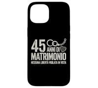 45 Anni Di Matrimonio Regalo anniversario matrimonio 45 anni Carcasa para iPhone 15