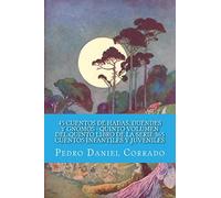 45 Cuentos de Hadas, Duendes y Gnomos - Quinto Volumen: 365 Cuentos Infantiles y Juveniles