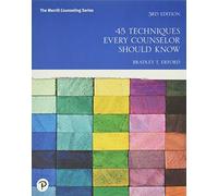 45 Techniques Every Counselor Should Know (Merrill Counseling)
