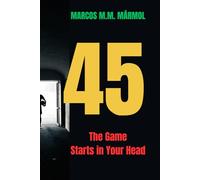 45: The Game Starts in Your Head: The Secret Mental System Behind Winning a Soccer World Cup