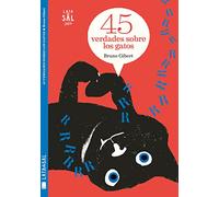 45 VERDADES SOBRE LOS GATOS (Coleccion Gatos)
