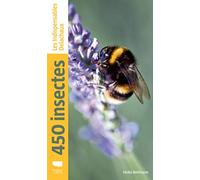 450 insectes: Les indispensables Delachaux