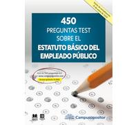 450 preguntas test sobre el Estatuto Básico del Empleado Público