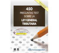 450 preguntas test sobre la Ley General Tributaria