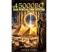45000 BC: Das Portal der Götter