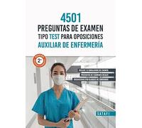 4501 Preguntas Examen Tipo Test Para Oposiciones Auxiliar Enfermeria (SATAFI)
