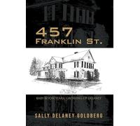 457 Franklin St.: Baby Boom Years: Growing Up DeLaney