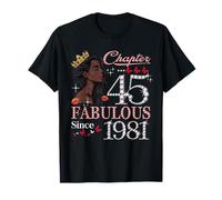 45th Birthday Black Queen Chapter 45 Fabulous Since 1981 Camiseta