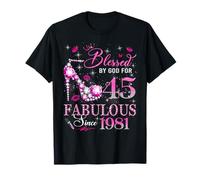 45th Birthday Queen Blessed by God 45 Fabulous Since 1981 Camiseta
