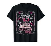 45th Birthday Queen Chapter 45 Fabulous Since 1981 Women Camiseta