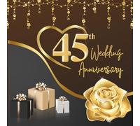 45th Wedding Anniversary Guest Book: Wish Book to collect congratulations, wishes and advices from guests for the couple celebrating their wedding jubilee