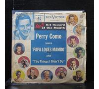 45vinylrecord Papa Loves Mambo/The Things I Didn't Do (7"/45 rpm)