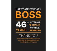 46 Year Work Anniversary Notebook for Boss: Thoughtful Appreciation, Thank you & Inspirational Gift for Managers, Office Bosses, and Leaders from Employees, Co-workers