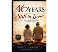 46 YEARS and Still in Love: Why Some Marriages Work, and Others Don't