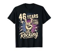 46 Years Still Loud Still Rocking Cumpleaños Camiseta