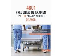 4601 preguntas de examen tipo test para oposiciones celador Servicio Madrileño de Salud (SERMAS)