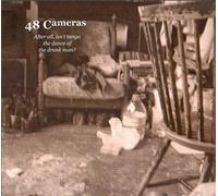 48 CAMERAS - After All Isn T Tango the