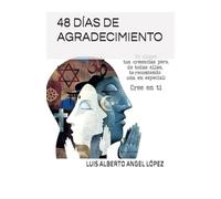 48 DÍAS DE AGRADECIMIENTO: "El arte de encontrar belleza en lo que pasamos por alto"
