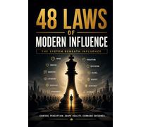 48 Laws of Modern Influence