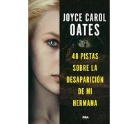 48 pistas sobre la desaparición de mi hermana (Serie Negra)
