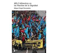 485,2 kilómetros en las Marchas de la Dignidad